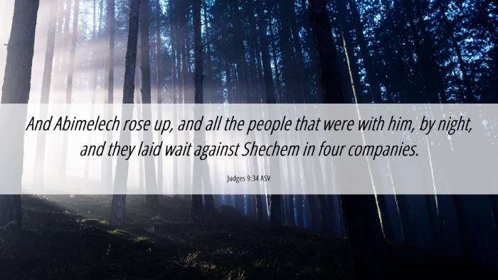 Picture 06 - Judges 9:34 ASV Desktop Wallpaper - And Abimelech rose up, and all the people that - Desktop Bible Verse Wallpaper