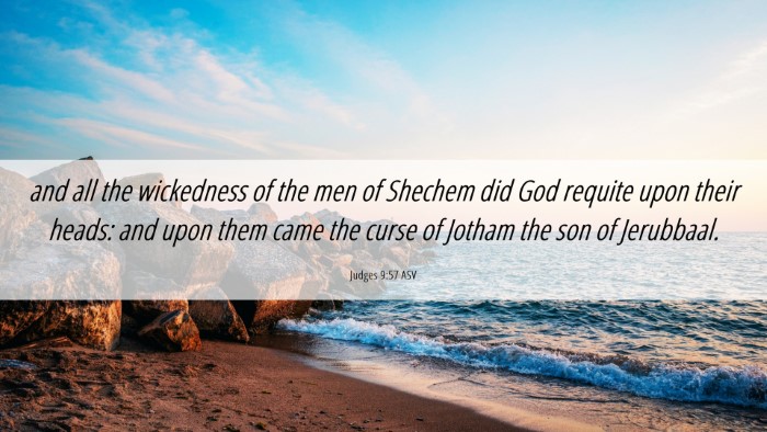 Picture 06 - Judges 9:57 ASV Desktop Wallpaper - and all the wickedness of the men of Shechem did - Desktop Bible Verse Wallpaper