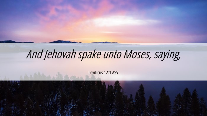 Picture 06 - Leviticus 12:1 ASV Desktop Wallpaper - And Jehovah spake unto Moses, - Desktop Bible Verse Wallpaper
