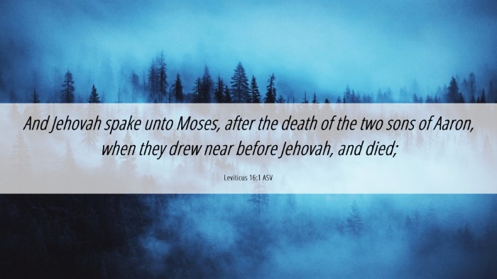 Picture 06 - Leviticus 16:1 ASV Desktop Wallpaper - And Jehovah spake unto Moses, after the death of - Desktop Bible Verse Wallpaper