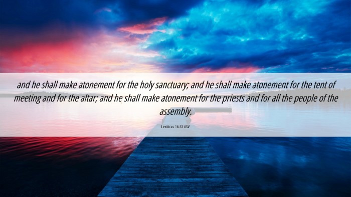 Picture 06 - Leviticus 16:33 ASV Desktop Wallpaper - and he shall make atonement for the holy - Desktop Bible Verse Wallpaper