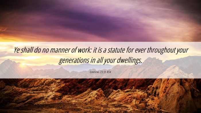 Picture 06 - Leviticus 23:31 ASV Desktop Wallpaper - Ye shall do no manner of work: it is a statute - Desktop Bible Verse Wallpaper