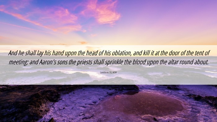 Picture 06 - Leviticus 3:2 ASV Desktop Wallpaper - And he shall lay his hand upon the head of his - Desktop Bible Verse Wallpaper