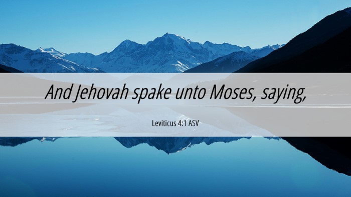 Picture 06 - Leviticus 4:1 ASV Desktop Wallpaper - And Jehovah spake unto Moses, - Desktop Bible Verse Wallpaper