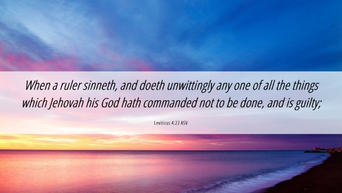 Picture 06 - Leviticus 4:22 ASV Desktop Wallpaper - When a ruler sinneth, and doeth unwittingly any - Desktop Bible Verse Wallpaper