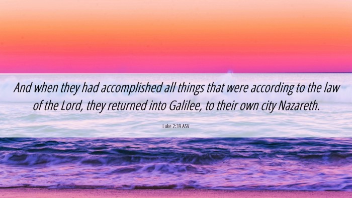 Picture 06 - Luke 2:39 ASV Desktop Wallpaper - And when they had accomplished all things that - Desktop Bible Verse Wallpaper