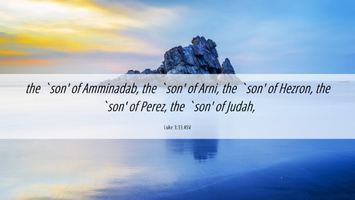 Picture 06 - Luke 3:33 ASV Desktop Wallpaper - the `son' of Amminadab, the `son' of Arni, the - Desktop Bible Verse Wallpaper