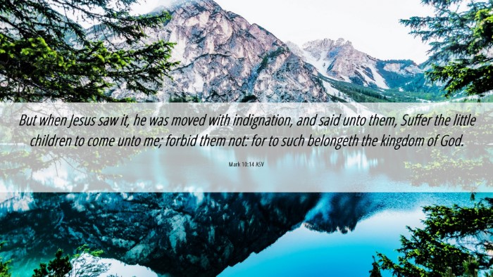 Picture 06 - Mark 10:14 ASV Desktop Wallpaper - But when Jesus saw it, he was moved with - Desktop Bible Verse Wallpaper