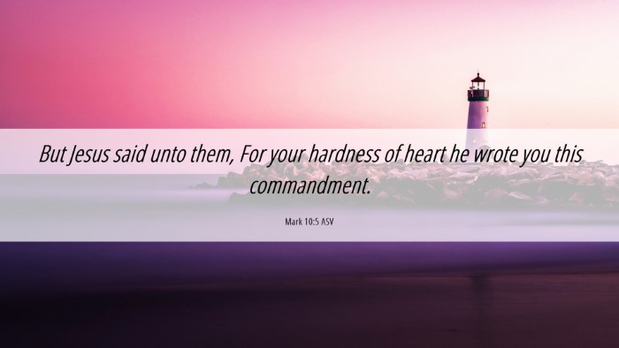 Picture 06 - Mark 10:5 ASV Desktop Wallpaper - But Jesus said unto them, For your hardness of - Desktop Bible Verse Wallpaper