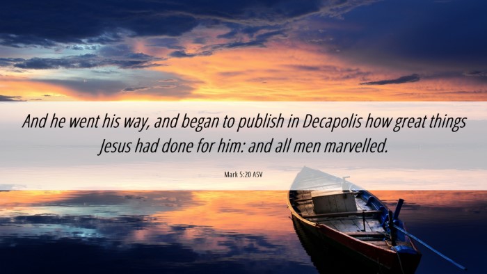 Picture 06 - Mark 5:20 ASV Desktop Wallpaper - And he went his way, and began to publish in - Desktop Bible Verse Wallpaper