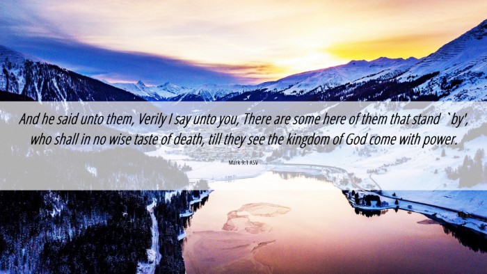 Picture 06 - Mark 9:1 ASV Desktop Wallpaper - And he said unto them, Verily I say unto you, - Desktop Bible Verse Wallpaper