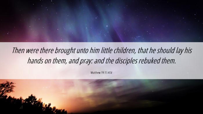 Picture 06 - Matthew 19:13 ASV Desktop Wallpaper - Then were there brought unto him little children, - Desktop Bible Verse Wallpaper