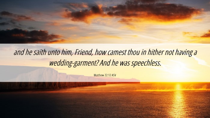 Picture 06 - Matthew 22:12 ASV Desktop Wallpaper - and he saith unto him, Friend, how camest thou in - Desktop Bible Verse Wallpaper