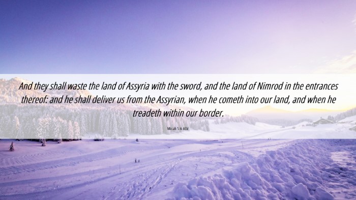 Picture 06 - Micah 5:6 ASV Desktop Wallpaper - And they shall waste the land of Assyria with the - Desktop Bible Verse Wallpaper