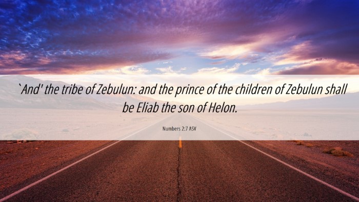 Picture 06 - Numbers 2:7 ASV Desktop Wallpaper - `And' the tribe of Zebulun: and the prince of the - Desktop Bible Verse Wallpaper