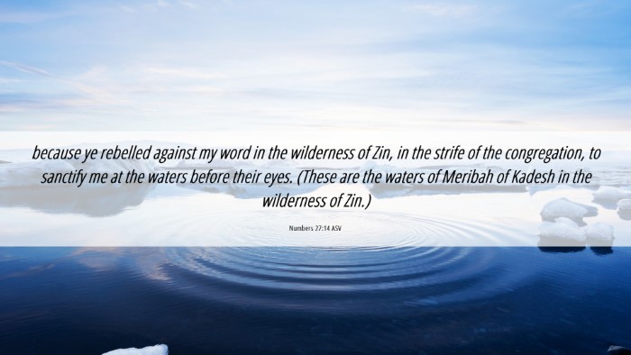 Picture 06 - Numbers 27:14 ASV Desktop Wallpaper - because ye rebelled against my word in the - Desktop Bible Verse Wallpaper