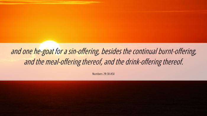 Picture 06 - Numbers 29:38 ASV Desktop Wallpaper - and one he-goat for a sin-offering, besides the - Desktop Bible Verse Wallpaper