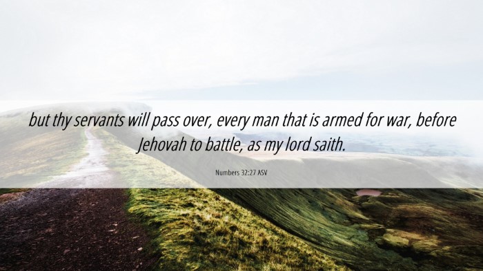 Picture 06 - Numbers 32:27 ASV Desktop Wallpaper - but thy servants will pass over, every man that - Desktop Bible Verse Wallpaper