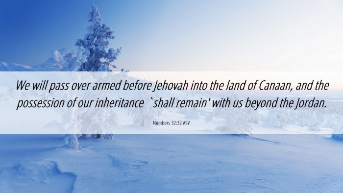 Picture 06 - Numbers 32:32 ASV Desktop Wallpaper - We will pass over armed before Jehovah into the - Desktop Bible Verse Wallpaper