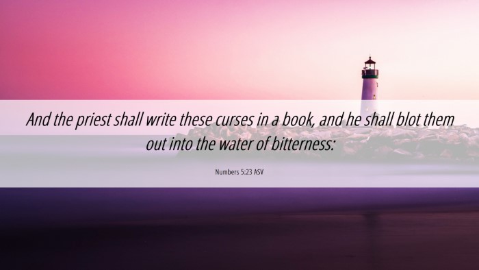 Picture 06 - Numbers 5:23 ASV Desktop Wallpaper - And the priest shall write these curses in a - Desktop Bible Verse Wallpaper
