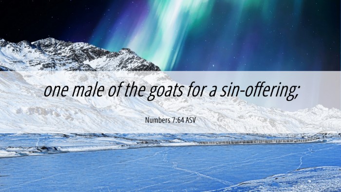 Picture 06 - Numbers 7:64 ASV Desktop Wallpaper - one male of the goats for a - Desktop Bible Verse Wallpaper