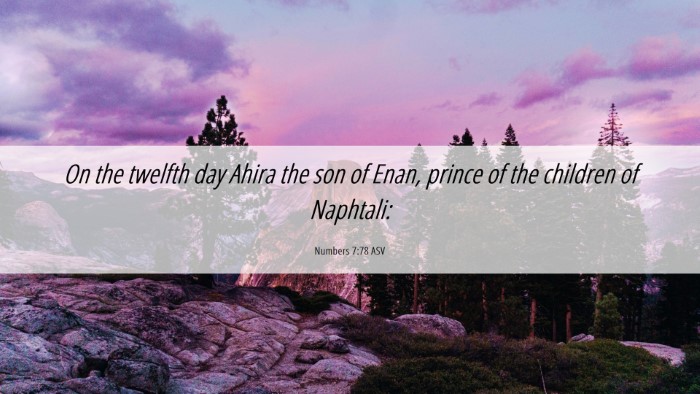 Picture 06 - Numbers 7:78 ASV Desktop Wallpaper - On the twelfth day Ahira the son of Enan, prince - Desktop Bible Verse Wallpaper