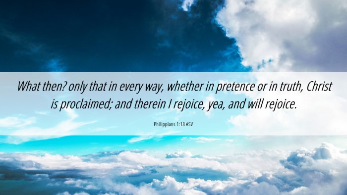 Picture 06 - Philippians 1:18 ASV Desktop Wallpaper - What then? only that in every way, whether in - Desktop Bible Verse Wallpaper