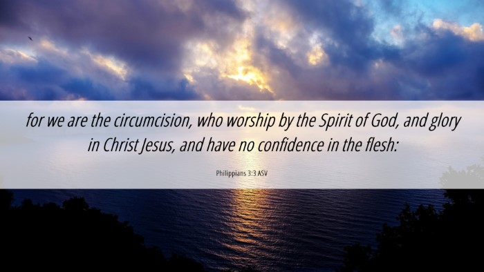 Picture 06 - Philippians 3:3 ASV Desktop Wallpaper - for we are the circumcision, who worship by the - Desktop Bible Verse Wallpaper