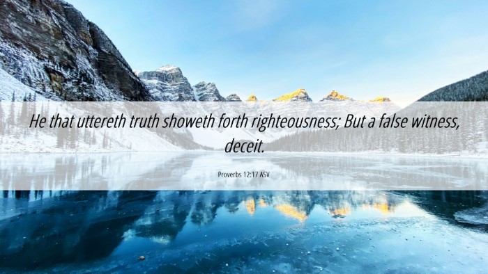 Picture 06 - Proverbs 12:17 ASV Desktop Wallpaper - He that uttereth truth showeth forth - Desktop Bible Verse Wallpaper