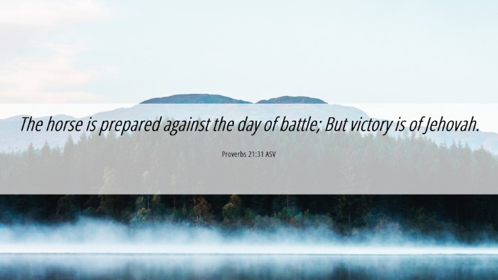 Picture 06 - Proverbs 21:31 ASV Desktop Wallpaper - The horse is prepared against the day of battle; - Desktop Bible Verse Wallpaper