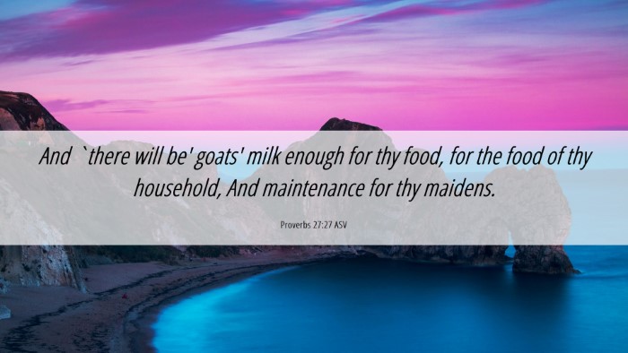 Picture 06 - Proverbs 27:27 ASV Desktop Wallpaper - And `there will be' goats' milk enough for thy - Desktop Bible Verse Wallpaper