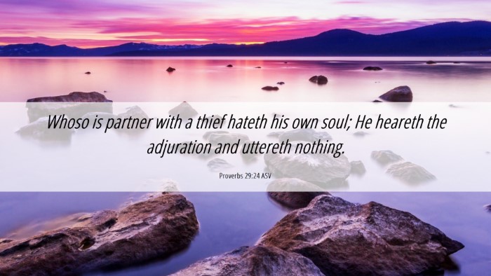 Picture 06 - Proverbs 29:24 ASV Desktop Wallpaper - Whoso is partner with a thief hateth his own - Desktop Bible Verse Wallpaper