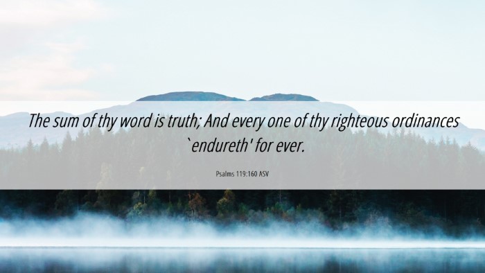 Picture 06 - Psalms 119:160 ASV Desktop Wallpaper - The sum of thy word is truth; And every one of - Desktop Bible Verse Wallpaper