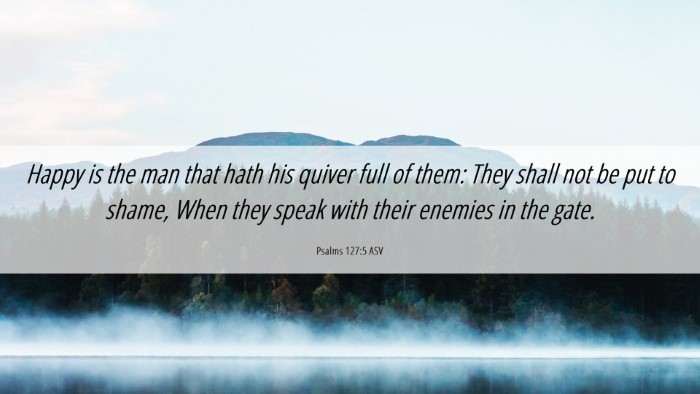 Picture 06 - Psalms 127:5 ASV Desktop Wallpaper - Happy is the man that hath his quiver full of - Desktop Bible Verse Wallpaper