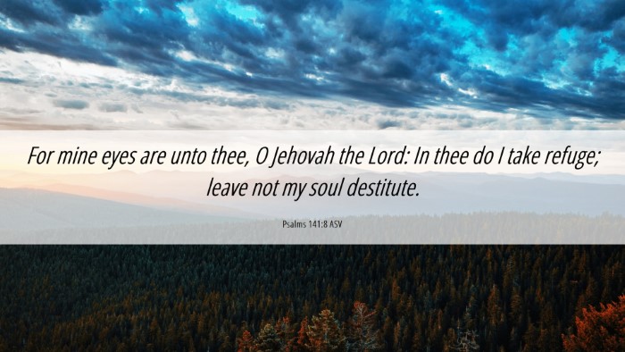 Picture 06 - Psalms 141:8 ASV Desktop Wallpaper - For mine eyes are unto thee, O Jehovah the Lord: - Desktop Bible Verse Wallpaper