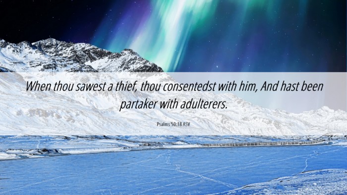 Picture 06 - Psalms 50:18 ASV Desktop Wallpaper - When thou sawest a thief, thou consentedst with - Desktop Bible Verse Wallpaper