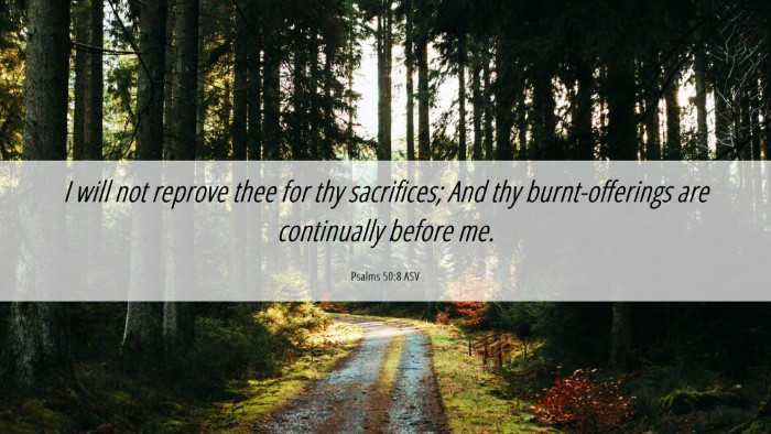 Picture 06 - Psalms 50:8 ASV Desktop Wallpaper - I will not reprove thee for thy sacrifices; And - Desktop Bible Verse Wallpaper