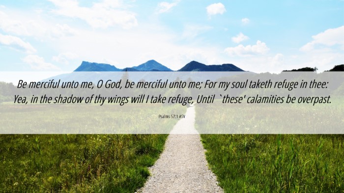 Picture 06 - Psalms 57:1 ASV Desktop Wallpaper - Be merciful unto me, O God, be merciful unto me; - Desktop Bible Verse Wallpaper