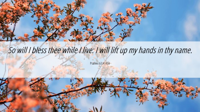 Picture 06 - Psalms 63:4 ASV Desktop Wallpaper - So will I bless thee while I live: I will lift up - Desktop Bible Verse Wallpaper