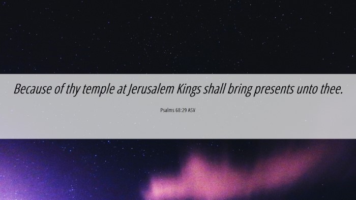 Picture 06 - Psalms 68:29 ASV Desktop Wallpaper - Because of thy temple at Jerusalem Kings shall - Desktop Bible Verse Wallpaper
