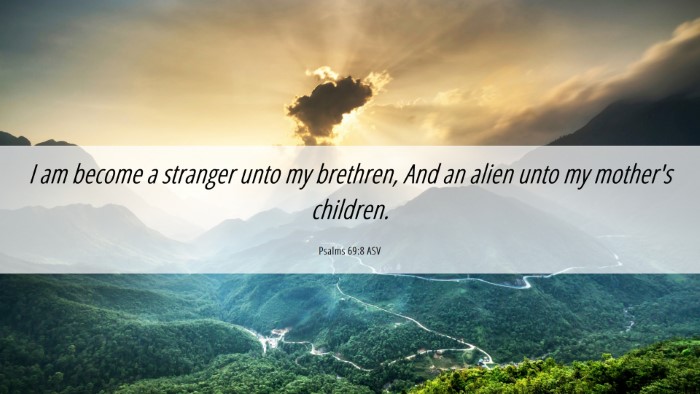 Picture 06 - Psalms 69:8 ASV Desktop Wallpaper - I am become a stranger unto my brethren, And an - Desktop Bible Verse Wallpaper