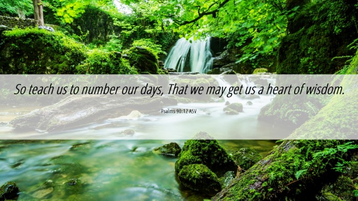 Picture 06 - Psalms 90:12 ASV Desktop Wallpaper - So teach us to number our days, That we may get - Desktop Bible Verse Wallpaper