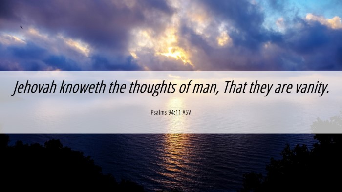 Picture 06 - Psalms 94:11 ASV Desktop Wallpaper - Jehovah knoweth the thoughts of man, That they - Desktop Bible Verse Wallpaper