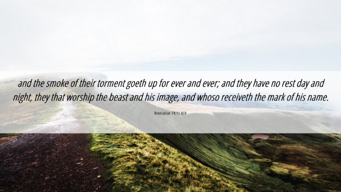 Picture 06 - Revelation 14:11 ASV Desktop Wallpaper - and the smoke of their torment goeth up for ever - Desktop Bible Verse Wallpaper