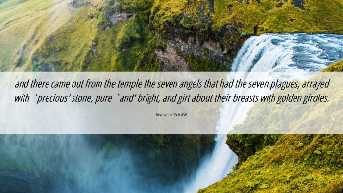 Picture 06 - Revelation 15:6 ASV Desktop Wallpaper - and there came out from the temple the seven - Desktop Bible Verse Wallpaper