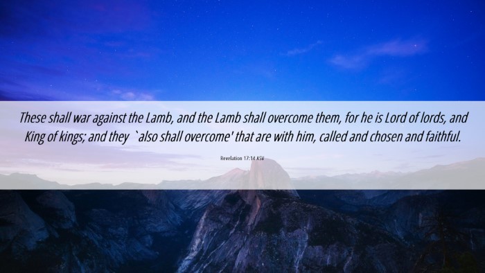 Picture 06 - Revelation 17:14 ASV Desktop Wallpaper - These shall war against the Lamb, and the Lamb - Desktop Bible Verse Wallpaper