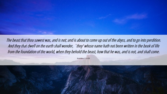 Picture 06 - Revelation 17:8 ASV Desktop Wallpaper - The beast that thou sawest was, and is not; and - Desktop Bible Verse Wallpaper