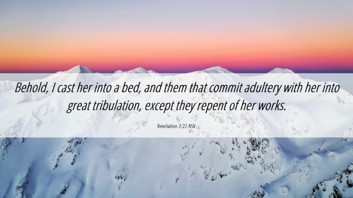 Picture 06 - Revelation 2:22 ASV Desktop Wallpaper - Behold, I cast her into a bed, and them that - Desktop Bible Verse Wallpaper