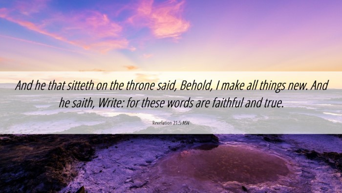 Picture 06 - Revelation 21:5 ASV Desktop Wallpaper - And he that sitteth on the throne said, Behold, I - Desktop Bible Verse Wallpaper