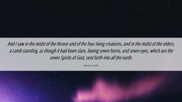 Picture 06 - Revelation 5:6 ASV Desktop Wallpaper - And I saw in the midst of the throne and of the - Desktop Bible Verse Wallpaper